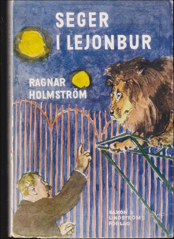 Holmström, Ragnar | Seger i Lejonbur