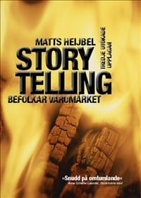 Heijbel, Matts | Storytelling befolkar varumärket