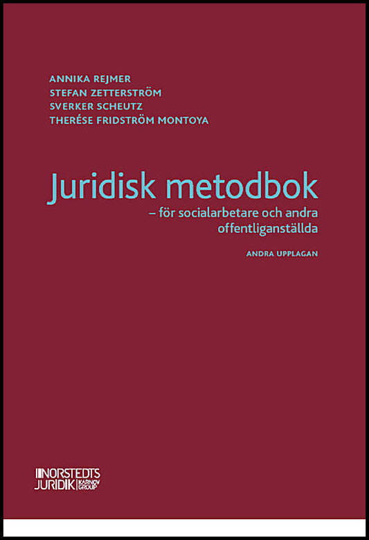 Rejmer, Annika | Juridisk metodbok : För socialarbetare och andra offentliganställda