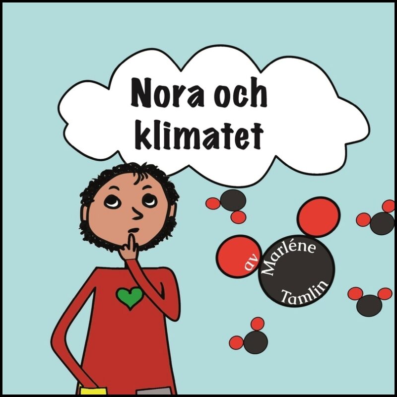 Tamlin, Marléne | Nora och klimatet