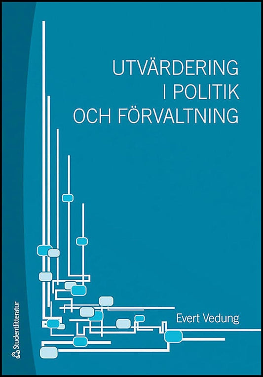 Vedung, Evert | Utvärdering i politik och förvaltning