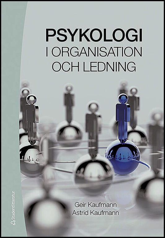 Kaufmann, Geir| Kaufmann, Astrid | Psykologi i organisation och ledning
