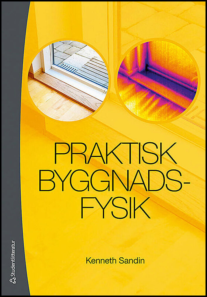 Sandin, Kenneth | Praktisk byggnadsfysik