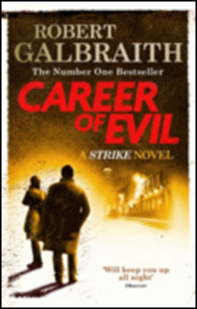 Galbraith, Robert | Career of Evil