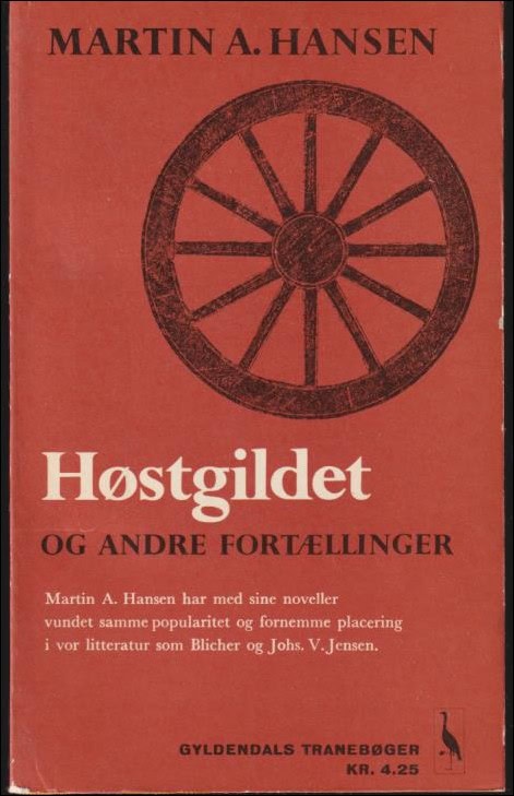 Hansen, Martin A. | Høstgildet : Og andre fortaellinger