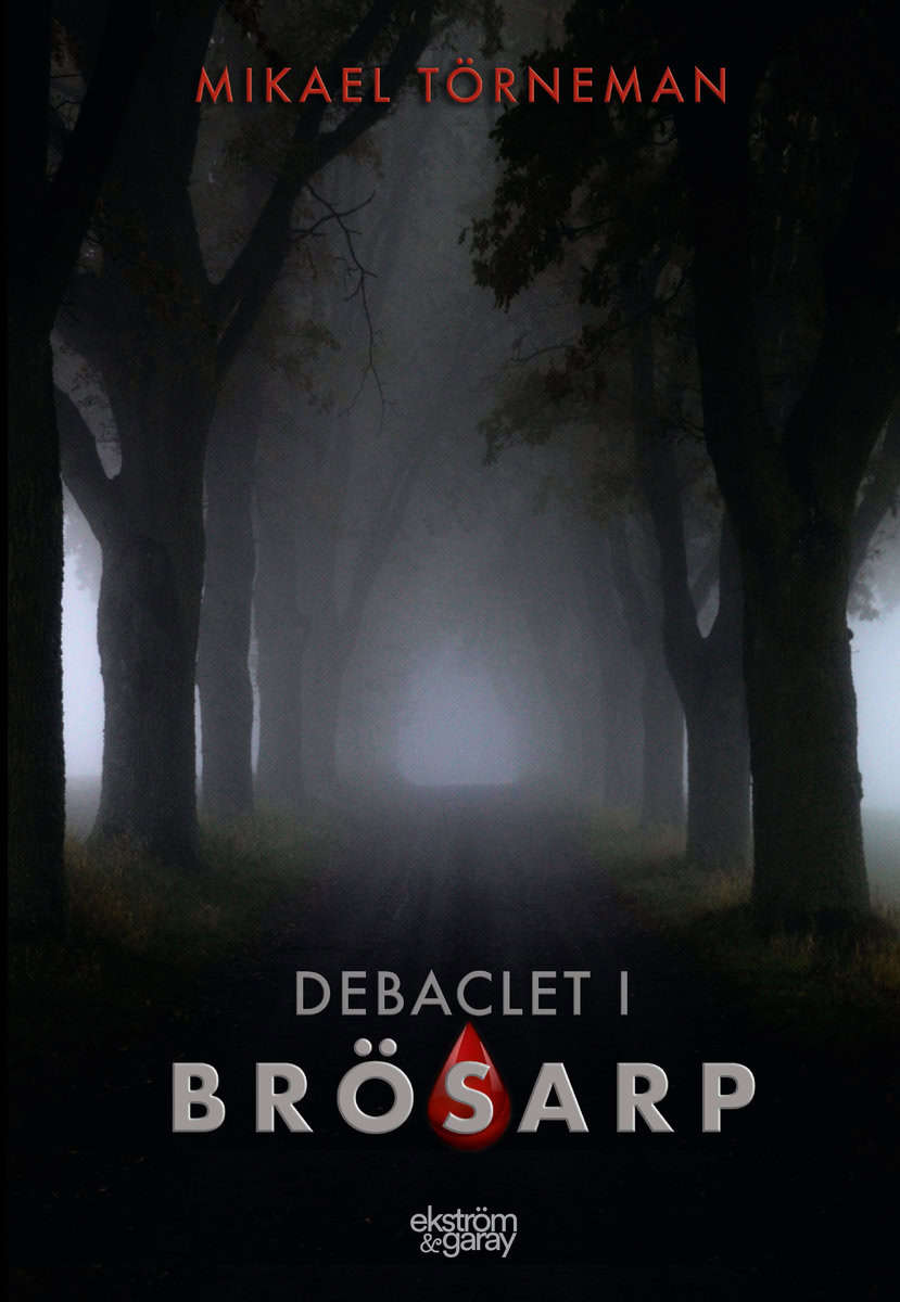Törneman, Mikael | Debaclet i Brösarp