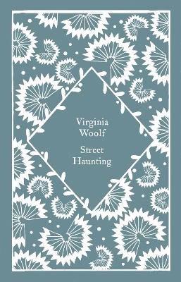 Woolf, Virginia | Street Haunting