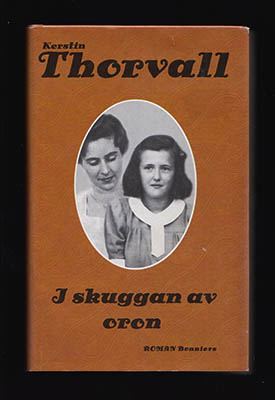Thorvall, Kerstin | I skuggan av oron : Roman