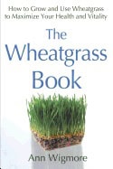 Wigmore, Ann | Wheatgrass Book
