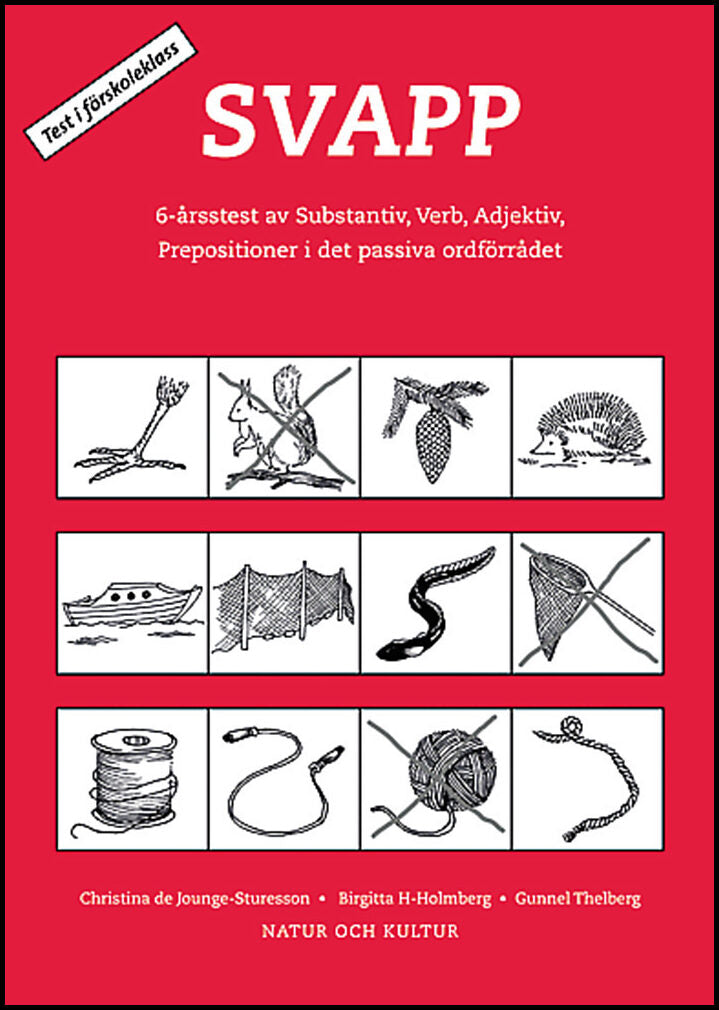 de Jounge-Sturesson, Christina| H-Holmberg, Birgitta| Thelberg, Gunnel | SVAPP : 6-årstest _POD