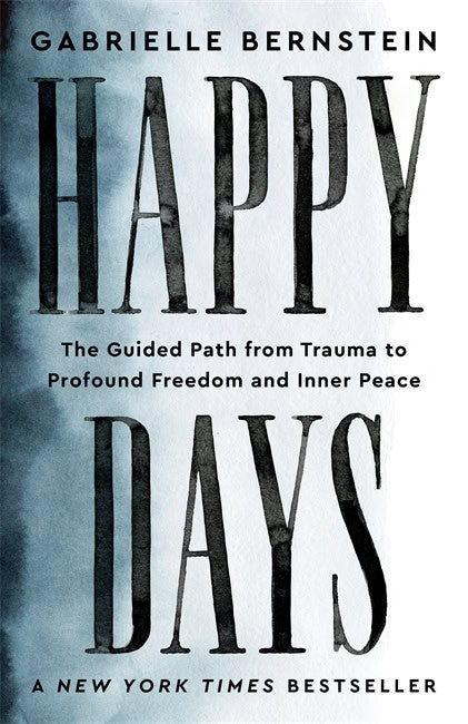 Bernstein, Gabrielle | Happy Days