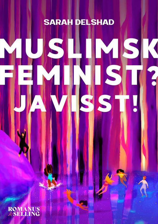 Delshad, Sarah | Muslimsk feminist? Javisst!