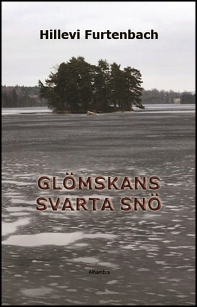 Furtenbach, Hillevi | Glömskans svarta snö