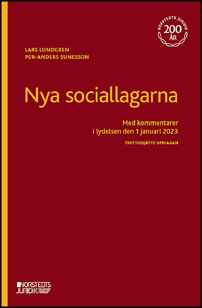 Lundgren, Lars| Sunesson, Per-Anders | Nya sociallagarna : Med kommentarer i lydelsen den 1 januari 2023