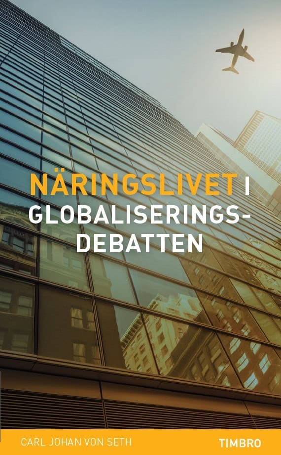 Seth, Carl Johan von | Näringslivet i globaliseringsdebatten