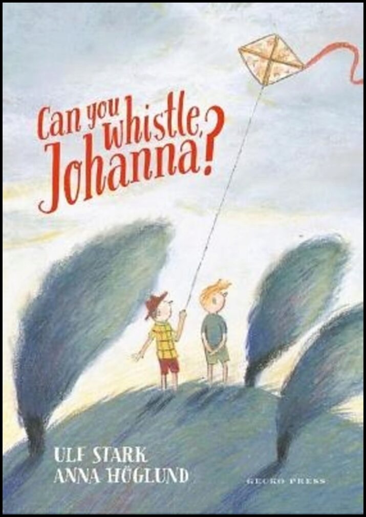 Stark, Ulf | Can you whistle, Johanna?