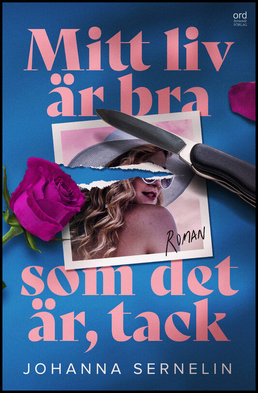 Sernelin, Johanna | Mitt liv är bra som det är, tack