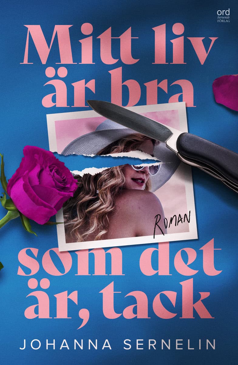 Sernelin, Johanna | Mitt liv är bra som det är, tack