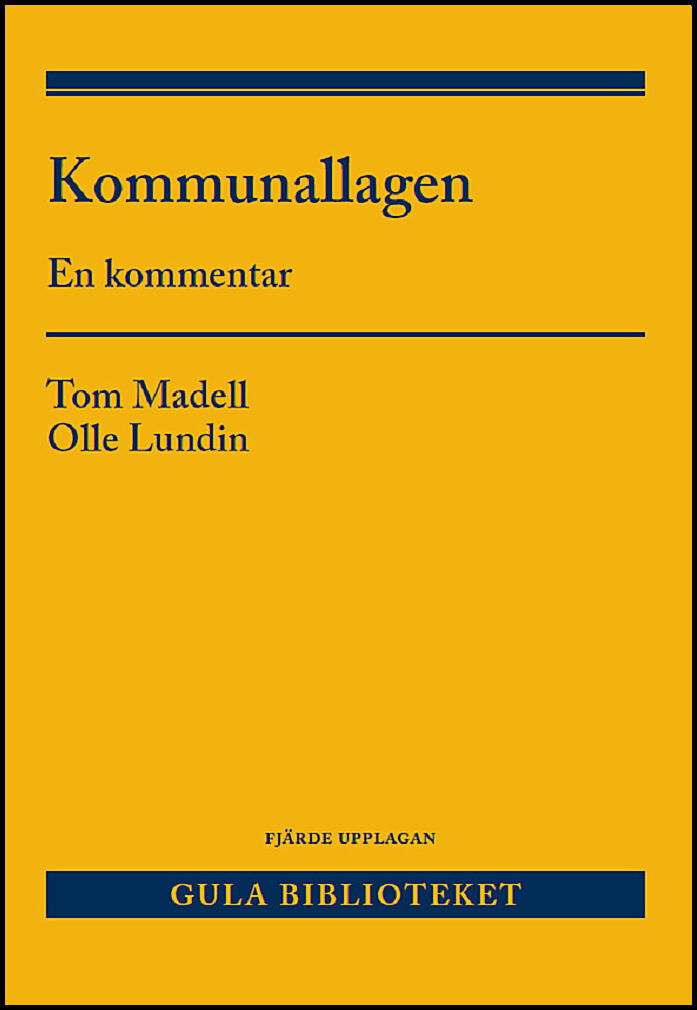 Madell, Tom | Lundin, Olle | Kommunallagen : En kommentar