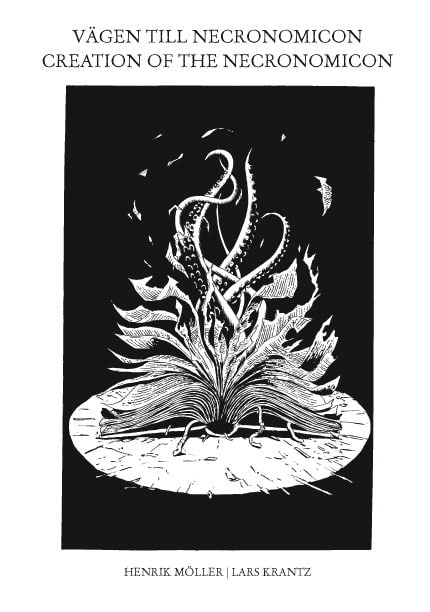 Möller, Henrik | Vägen till Necronomicon : Creation of the Necronomicon