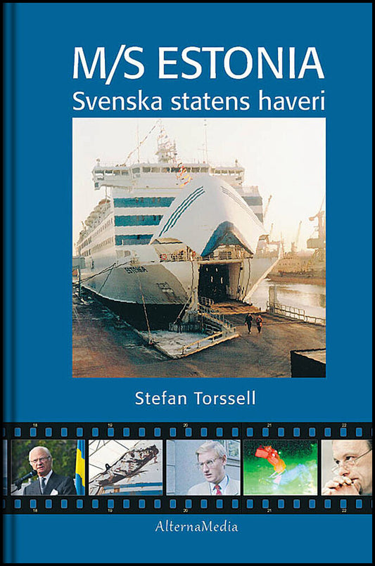 Torssell, Stefan | M/S Estonia : Svenska statens haveri