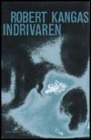 Kangas, Robert | Indrivaren