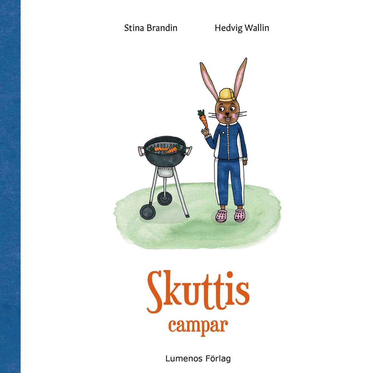Brandin, Stina | Wallin, Hedvig | Skuttis campar