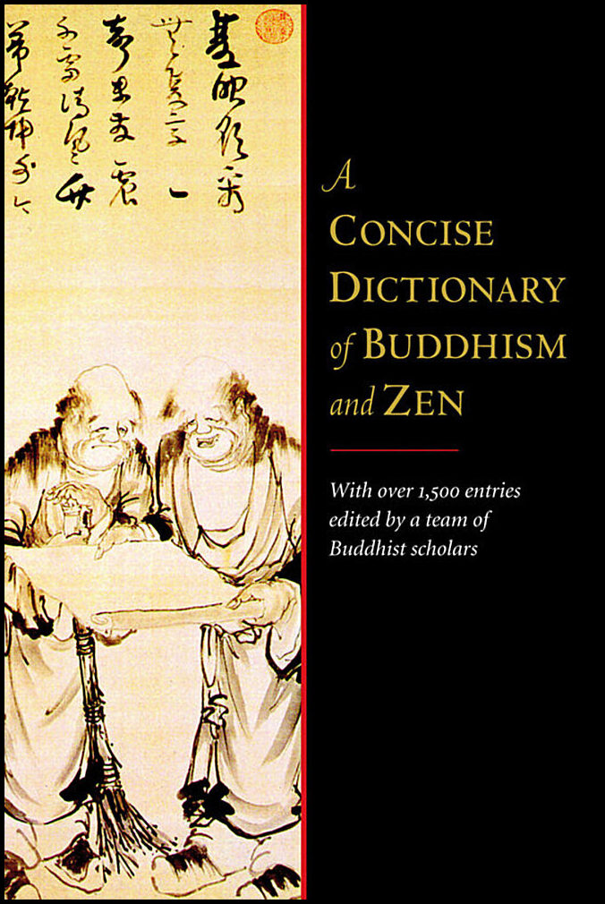 Ehrhard, Franz-Karl| Diener, Michael S.| Fischer-Schreiber, Ingrid | A Concise Dictionary of Buddhism and Zen