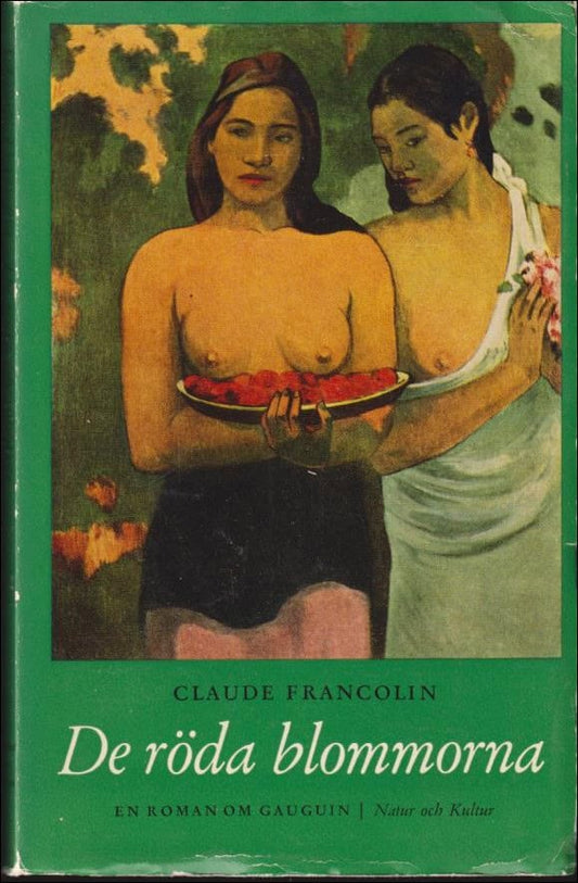 Francolin, Claude | De röda blommorna : En roman om Gauguin