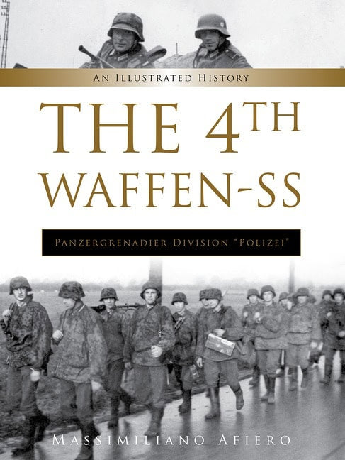 The 4th Waffen-Ss Panzergrenadier Division 'polizei'