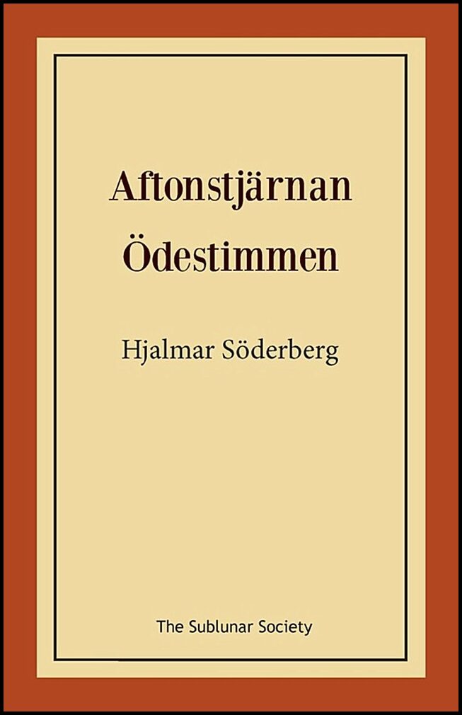 Söderberg, Hjalmar | Aftonstjärnan och Ödestimmen