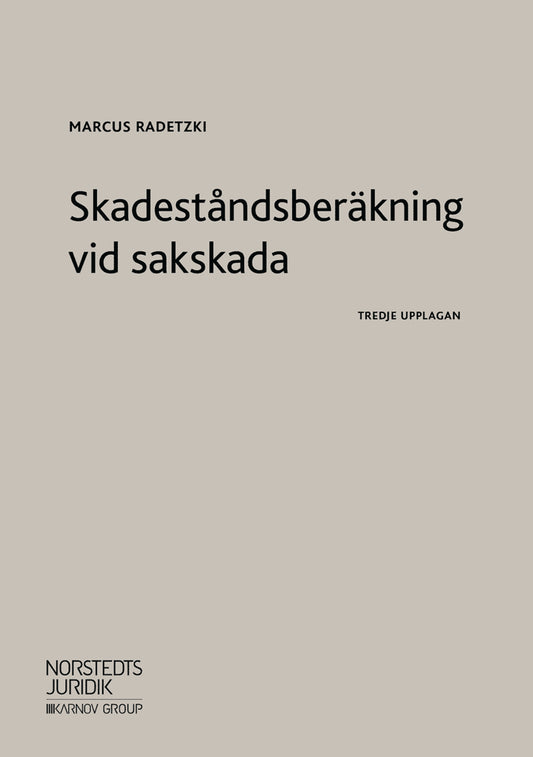 Radetzki, Marcus | Skadeståndsberäkning vid sakskada