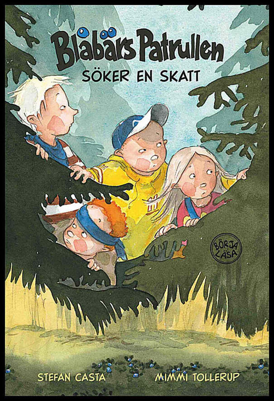 Casta, Stefan | Tollerup, Mimmi | Blåbärspatrullen söker en skatt