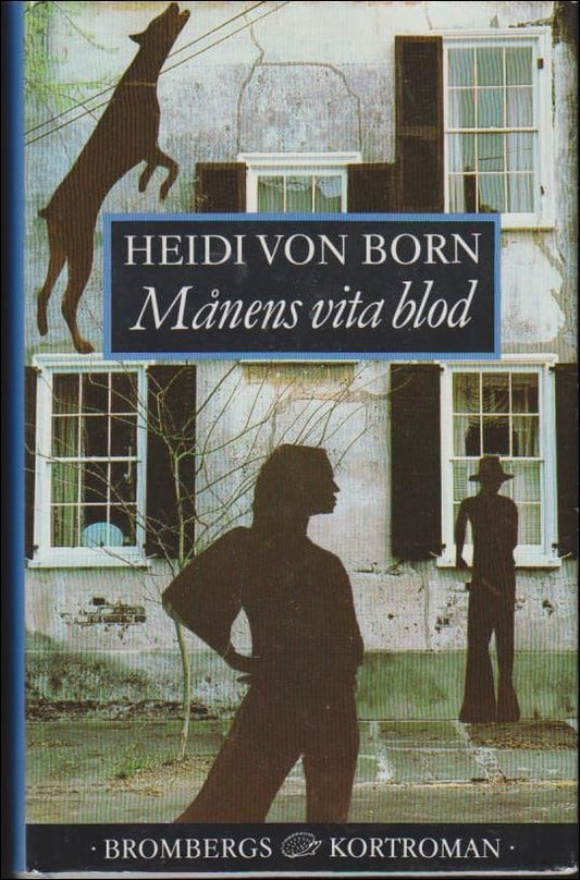 Born, Heidi von | Månens vita blod