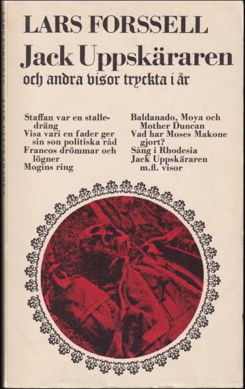 Forssell, Lars | Jack Uppskäraren och andra visor tryckta i år