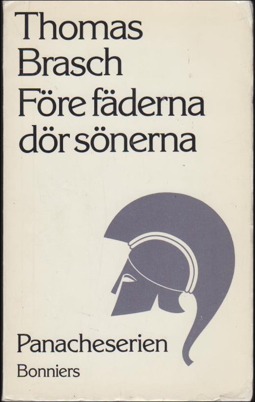 Brasch, Thomas | Före fäderna dör sönerna