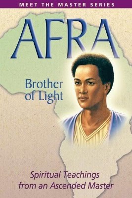 Elizabeth Clare Prophet | Afra : Brother Of Light--Spiritual Teachings From An Ascended