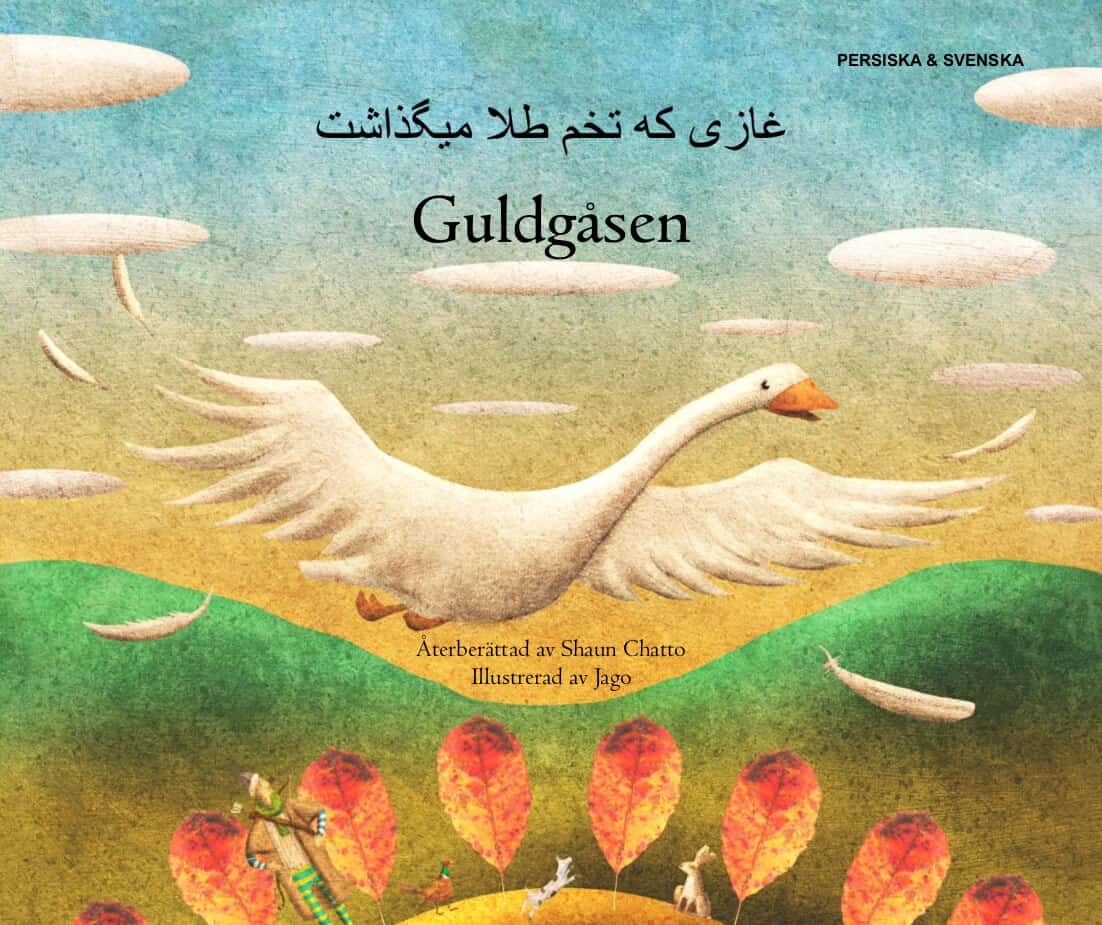 Chatto, Shaun | Gåsfabler (persiska och svenska)
