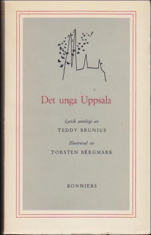 Brunius, Teddy | Det unga Uppsala : Lyrisk antologi