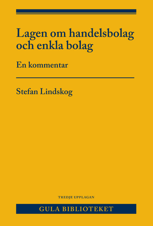 Lindskog, Stefan | Lagen om handelsbolag och enkla bolag : En kommentar