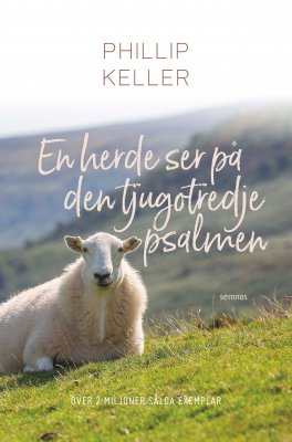 Keller, Phillip | En herde ser på den tjugotredje psalmen