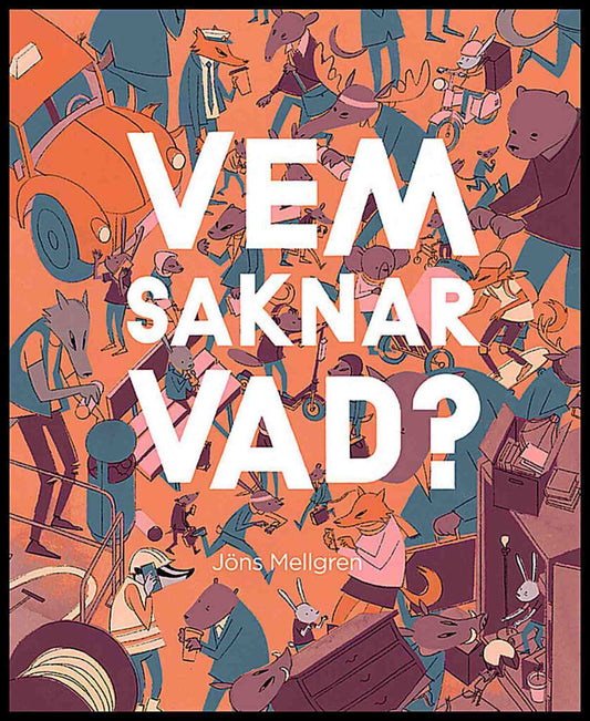 Mellgren, Jöns | Vem saknar vad?