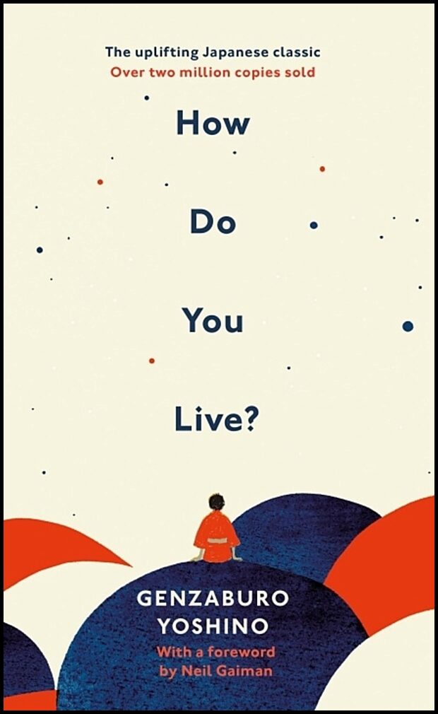 Yoshino, Genzaburo | How Do You Live?