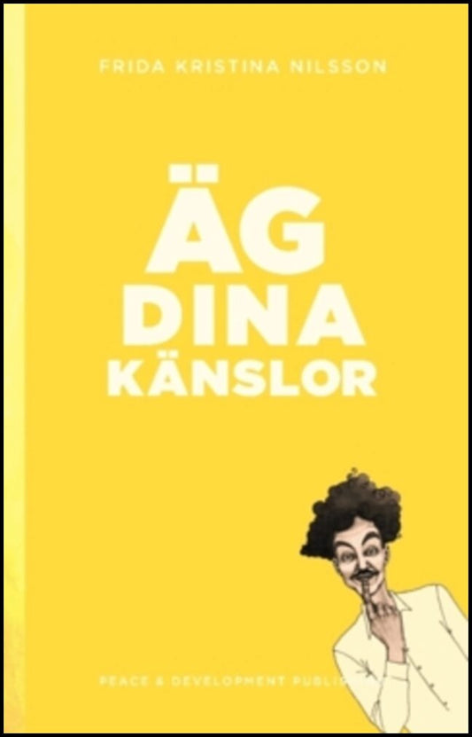 Nilsson, Frida Kristina | Äg dina känslor (Solgul)