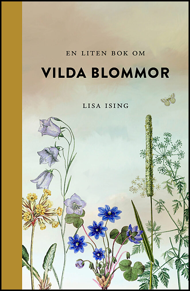 Ising, Lisa | En liten bok om vilda blommor