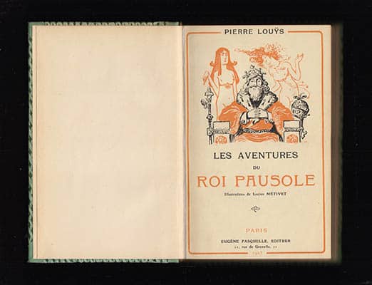 Louÿs, Pierre | Les aventures du roi Pausole : Èdition illustrée par Lucien Métivet (Lucien Marie François, 1863-1932)