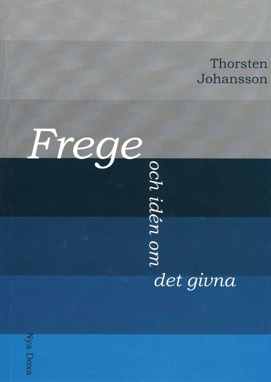 Johansson, Thorsten | Frege och idén om det givna