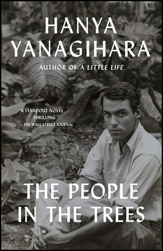 Yanagihara, Hanya | The People In The Trees