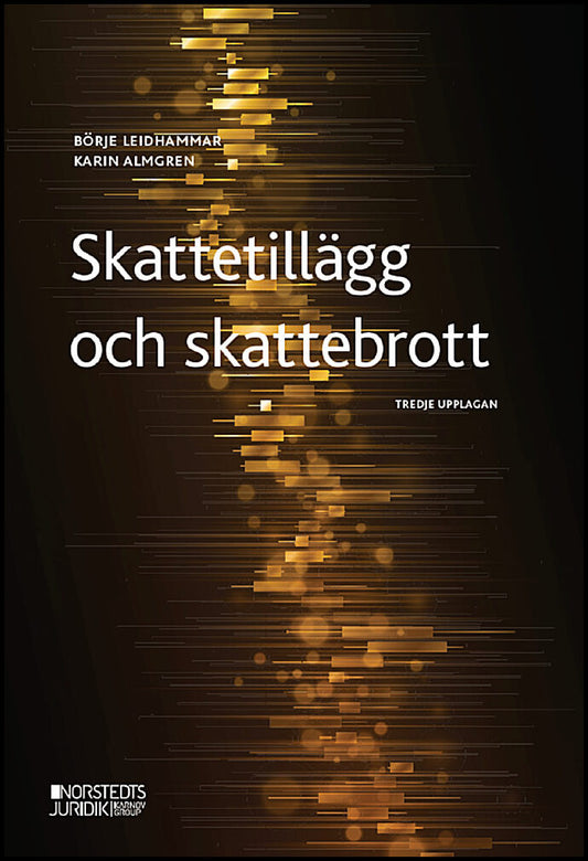 Almgren, Karin | Leidhammar, Börje | Skattetillägg och skattebrott