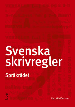 Karlsson, Ola [red.] | Svenska skrivregler